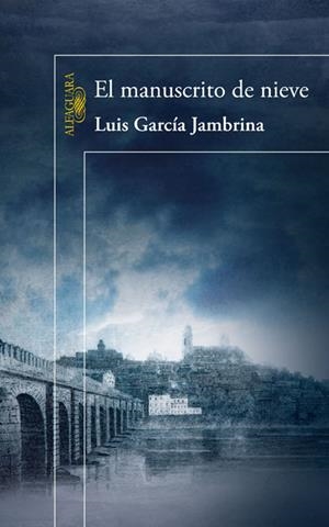 MANUSCRITO DE NIEVE, EL | 9788420406602 | GARCIA JAMBRINA, LUIS | Galatea Llibres | Librería online de Reus, Tarragona | Comprar libros en catalán y castellano online