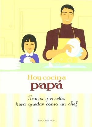HOY COCINA PAPA | 9788484595403 | Galatea Llibres | Librería online de Reus, Tarragona | Comprar libros en catalán y castellano online