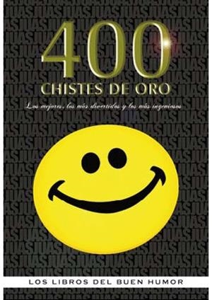 400 CHISTES DE ORO | 9788492716654 | Galatea Llibres | Librería online de Reus, Tarragona | Comprar libros en catalán y castellano online