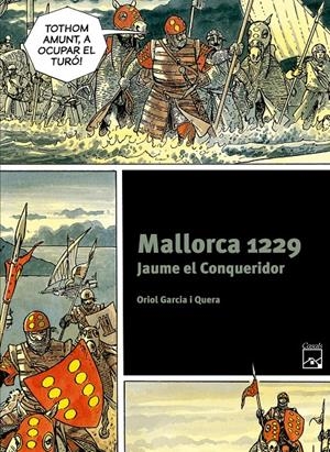 MALLORCA 1229 JAUME EL CONQUERIDOR | 9788421847268 | GARCIA I QUERA, ORIOL | Galatea Llibres | Llibreria online de Reus, Tarragona | Comprar llibres en català i castellà online