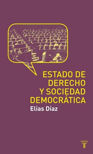 ESTADO DE DERECHO Y SOCIEDAD DEMOCRATA | 9788430608188 | DIAZ GARCIA, ELIAS | Galatea Llibres | Llibreria online de Reus, Tarragona | Comprar llibres en català i castellà online