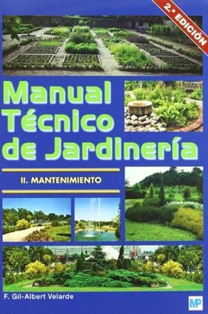 MANUAL TECNICO DE JARDINERIA 2: MANTENIMIENTO | 9788484763345 | VELARDE, ALBERT | Galatea Llibres | Llibreria online de Reus, Tarragona | Comprar llibres en català i castellà online