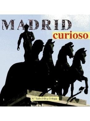 MADRID CURIOSO | 9788498730234 | GEA, Mª ISABEL | Galatea Llibres | Llibreria online de Reus, Tarragona | Comprar llibres en català i castellà online
