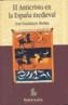 ANTICRISTO EN LA ESPAÑA MEDIEVAL | 9788484831853 | GUADALAJARA MEDINA, JOSE | Galatea Llibres | Llibreria online de Reus, Tarragona | Comprar llibres en català i castellà online