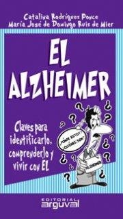 ALZHEIMER, EL. CLAVES PARA IDENTIFICARLO, COMPRENDERLO... | 9788496435230 | DE DOMINGO, MºJOSE | Galatea Llibres | Llibreria online de Reus, Tarragona | Comprar llibres en català i castellà online