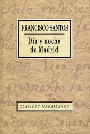 DIA Y NOCHE DE MADRID | 9788445104859 | SANTOS, FRANCISCO | Galatea Llibres | Llibreria online de Reus, Tarragona | Comprar llibres en català i castellà online