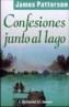 CONFESIONES JUNTO AL LAGO | 9789500274753 | PATTERSON, JAMES | Galatea Llibres | Librería online de Reus, Tarragona | Comprar libros en catalán y castellano online