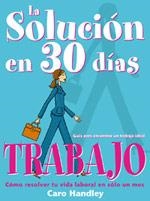 SOLUCION EN 30 DIAS, LA: TRABAJO | 9788475563046 | HANDLEY, CARO | Galatea Llibres | Librería online de Reus, Tarragona | Comprar libros en catalán y castellano online