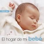 HOGAR DE MI BEBE, EL | 9788475562933 | JAY, RONI | Galatea Llibres | Librería online de Reus, Tarragona | Comprar libros en catalán y castellano online