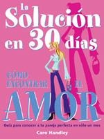 SOLUCIO EN 30 DIAS, LA: AMOR | 9788475563015 | HANDLEY, CARO | Galatea Llibres | Librería online de Reus, Tarragona | Comprar libros en catalán y castellano online