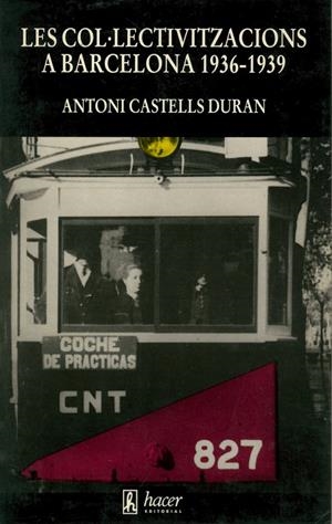 COL.LECTIVITZACIONS A BARCELONA 1936-1939, LES | 9788485348954 | Galatea Llibres | Llibreria online de Reus, Tarragona | Comprar llibres en català i castellà online