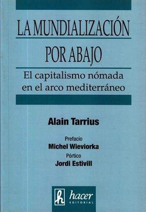 MUNDIALIZACION POR ABAJO, LA | 9788496913028 | TARRIUS, ALAIN | Galatea Llibres | Llibreria online de Reus, Tarragona | Comprar llibres en català i castellà online