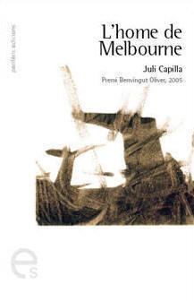 HOME DE MELBOURNE, L' | 9788493484712 | CAPILLA, JULI | Galatea Llibres | Librería online de Reus, Tarragona | Comprar libros en catalán y castellano online