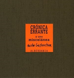 CRONICA ERRANTE Y UNA MISCELANEA | 9788496310940 | GASTERRETXEA, NESTOR | Galatea Llibres | Llibreria online de Reus, Tarragona | Comprar llibres en català i castellà online
