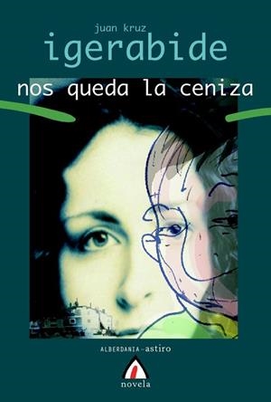 NOS QUEDA LA CENIZAÇ | 9788496643932 | IGERABIDE, JUAN KRUZ | Galatea Llibres | Librería online de Reus, Tarragona | Comprar libros en catalán y castellano online