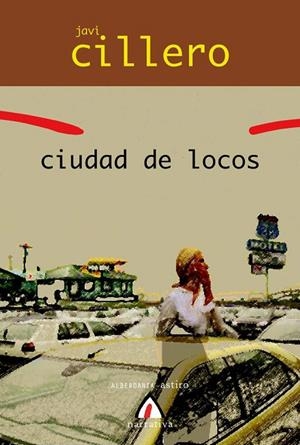 CIUDAD DE LOCOS | 9788496643918 | CILLERO, JAVI | Galatea Llibres | Llibreria online de Reus, Tarragona | Comprar llibres en català i castellà online