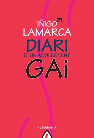 DIARI D'UN ADOLESCENT GAY | 9788498680591 | LAMARCA, IÑIGO | Galatea Llibres | Llibreria online de Reus, Tarragona | Comprar llibres en català i castellà online