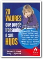 20 VALORES QUE PUEDE TRANSMITIR A SUS HIJOS | 9788497352284 | UNELL, BARBARA | Galatea Llibres | Librería online de Reus, Tarragona | Comprar libros en catalán y castellano online