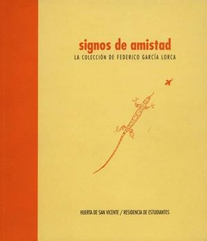 SIGNOS DE AMISTAD. LA COPLECCION DE FEDERICO GARCIA LORCA | 9788492108855 | Galatea Llibres | Llibreria online de Reus, Tarragona | Comprar llibres en català i castellà online