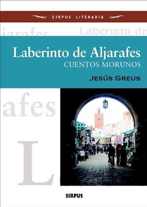 LABERINTO DE ALJARAFES | 9788496483576 | GREUS, JESUS | Galatea Llibres | Librería online de Reus, Tarragona | Comprar libros en catalán y castellano online