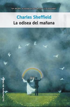 ODISEA DEL MAÑANA, LA | 9788498001280 | SHEFFIELD, CHARLES | Galatea Llibres | Llibreria online de Reus, Tarragona | Comprar llibres en català i castellà online