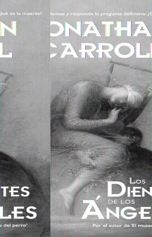 DIENTES DE LOS ANGELES, LOS | 9788498003086 | CARROLL, JONATHAN | Galatea Llibres | Librería online de Reus, Tarragona | Comprar libros en catalán y castellano online