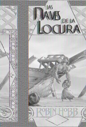 NAVES DE LA LOCURA, LAS | 9788498003215 | HOBB, ROBIN | Galatea Llibres | Llibreria online de Reus, Tarragona | Comprar llibres en català i castellà online