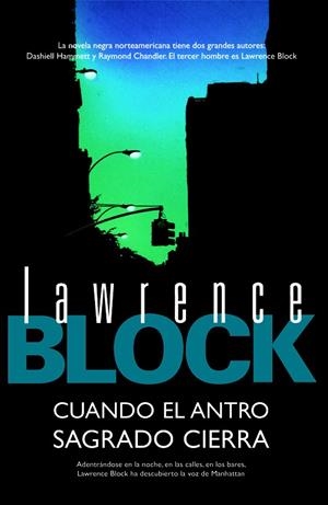 CUANDO EL ANTRO SAGRADO CIERRA | 9788498003888 | BLOCK, LAWRENCE | Galatea Llibres | Librería online de Reus, Tarragona | Comprar libros en catalán y castellano online