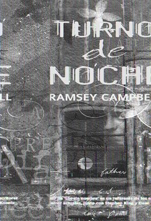 TURNO DE NOCHE | 9788498003734 | CAMPBELL, RAMSEY | Galatea Llibres | Librería online de Reus, Tarragona | Comprar libros en catalán y castellano online