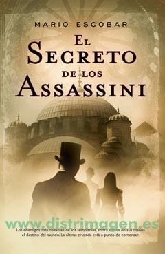 SECRETO DE LOS ASSASSINI, EL | 9788498004045 | ESCOBAR, MARIO | Galatea Llibres | Librería online de Reus, Tarragona | Comprar libros en catalán y castellano online