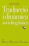 TRADUCCIO I DINAMICA SOCIOLINGUISTICA | 9788495317452 | DIAZ FOUCES, OSCAR (ED) | Galatea Llibres | Llibreria online de Reus, Tarragona | Comprar llibres en català i castellà online