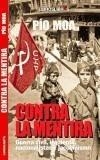 CONTRA LA MENTIRA. GUERRA CIVIL, IZQUIERDA, NACIONALISTAS | 9788496088061 | MOA, PIO | Galatea Llibres | Librería online de Reus, Tarragona | Comprar libros en catalán y castellano online