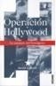 OPERACION HOLLYWOOD | 9788449426964 | ROBB, DAVID | Galatea Llibres | Llibreria online de Reus, Tarragona | Comprar llibres en català i castellà online
