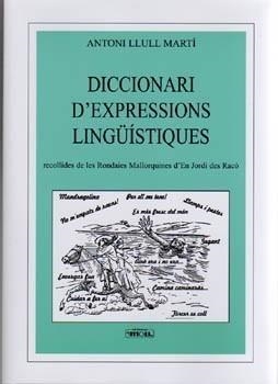 DICCIONARI D'EXPRESSIONS LINGÜÍSTIQUES | 9788427340541 | LLULL MARTÍ, ANTONI | Galatea Llibres | Llibreria online de Reus, Tarragona | Comprar llibres en català i castellà online