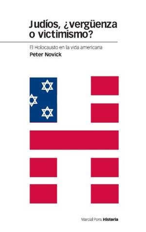JUDIOS ¿VERGÜENZA O VICTIMISMO? | 9788496467590 | NOVICK, PETER | Galatea Llibres | Llibreria online de Reus, Tarragona | Comprar llibres en català i castellà online