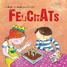 BERTA I EN MARTI APRENEN A DIR FELICITATSA, LA | 9788483347782 | SAURET, ANGEL | Galatea Llibres | Llibreria online de Reus, Tarragona | Comprar llibres en català i castellà online