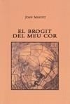 BROGIT DEL MEU COR, EL | 9788483349410 | MAUEET, JOAN | Galatea Llibres | Llibreria online de Reus, Tarragona | Comprar llibres en català i castellà online