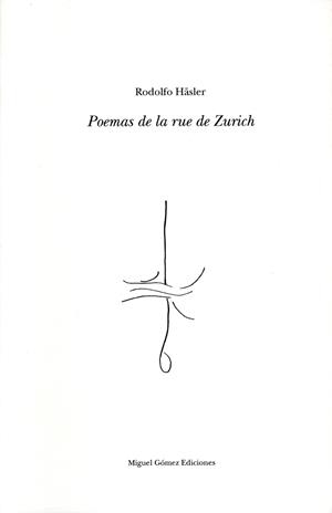 POEMAS DE LA RUE DE ZURICH | 9788488326461 | HASLER, RODOLFO | Galatea Llibres | Llibreria online de Reus, Tarragona | Comprar llibres en català i castellà online