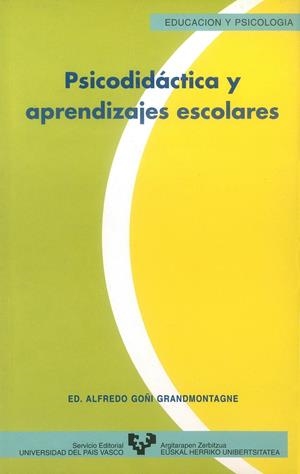 PSICODIDACTICA Y APRENDIZAJES ESCOLARES | 9788475857060 | GOÑI GRANDMONTAGNE, ALFREDO (ED.) | Galatea Llibres | Llibreria online de Reus, Tarragona | Comprar llibres en català i castellà online