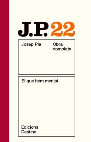 JOSEP PLA O.C. 22 EL QUE HEM MENJAT | 9788497101622 | PLA, JOSEP | Galatea Llibres | Librería online de Reus, Tarragona | Comprar libros en catalán y castellano online