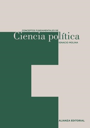 CONCEPTOS FUNDAMENTALES DE CIENCIA POLITICA | 9788420687490 | MOLINA, IGNACIO | Galatea Llibres | Librería online de Reus, Tarragona | Comprar libros en catalán y castellano online