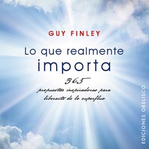 LO QUE REALMENTE IMPORTA | 9788497776875 | FINLEY, GUY | Galatea Llibres | Librería online de Reus, Tarragona | Comprar libros en catalán y castellano online
