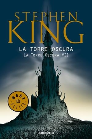 LA TORRE OSCURA 7: LA TORRE OSCURA | 9788483462713 | KING, STEPHEN | Galatea Llibres | Llibreria online de Reus, Tarragona | Comprar llibres en català i castellà online