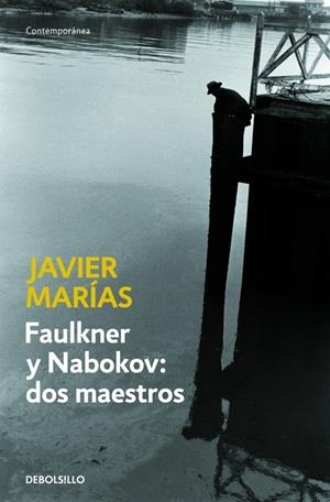 FAULKNER Y NABOKOV: DOS MAESTROS | 9788483469668 | MARIAS, JAVIER | Galatea Llibres | Librería online de Reus, Tarragona | Comprar libros en catalán y castellano online