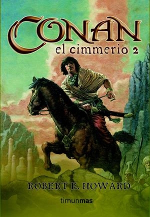 CONAN EL CIMMERIO 2 | 9788448034320 | HOWARD, ROBERT | Galatea Llibres | Librería online de Reus, Tarragona | Comprar libros en catalán y castellano online