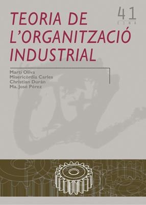 TEORIA DE L'ORGANITZACIO INDUSTRIAL | 9788484241300 | VV.AA | Galatea Llibres | Llibreria online de Reus, Tarragona | Comprar llibres en català i castellà online