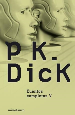 CUENTOS COMPLETOS V | 9788445077184 | DICK, PHILIP K. | Galatea Llibres | Librería online de Reus, Tarragona | Comprar libros en catalán y castellano online