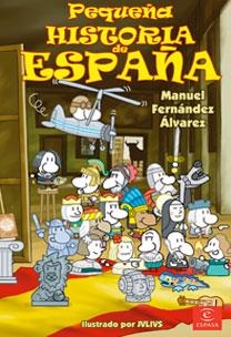 PEQUEÑA HISTORIA DE ESPAÑA | 9788467028317 | FERNANDEZ ALVAREZ, MANUEL | Galatea Llibres | Librería online de Reus, Tarragona | Comprar libros en catalán y castellano online