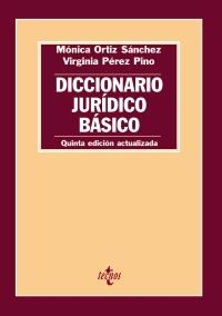 DICCIONARIO JURÍDICO BÁSICO | 9788430951772 | ORTIZ SÁNCHEZ, MÓNICA / PÉREZ PINO, VIRGINIA | Galatea Llibres | Llibreria online de Reus, Tarragona | Comprar llibres en català i castellà online