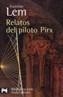 RELATOS DEL PILOTO PIRX | 9788420658926 | LEM, STANISLAV | Galatea Llibres | Llibreria online de Reus, Tarragona | Comprar llibres en català i castellà online